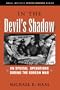 In the Devil's Shadow: UN Special Operations During the Korean War (Naval Institute Special Warfare Series)