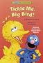 Tickle Me, Big Bird! (Lift-and-Peek-a-Brd Books(TM))