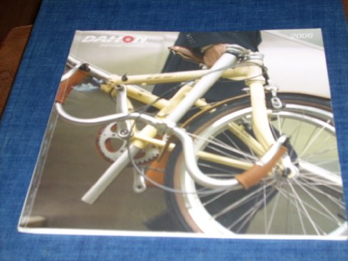 Dahon Folding Bicycle 2006 Catalogue 43 pages 8x8 Includes Introduction, Technology, Bikes (All-Purpose, City, Performance, Mountain and Road), and Accessories.