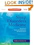 Sleep Disorders Medicine: Basic Science, Technical Considerations, and Clinical Aspects, Expert Consult - Online and Print, 3e (Book & Website Package)