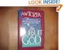 The Pursuit of God: The Human Thirst for the Divine