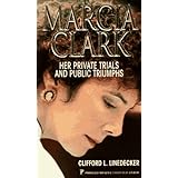marcia clark her private trials and public triumphs