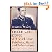Der letzte Zeuge: Ich war Hitlers Telefonist, Kurier und Leibw�chter