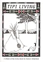 Tipi Living (Simple Living)