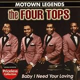 Motown Legends: Baby I Need Your Loving