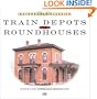 Train Depots and Roundhouses (Motorbooks Classic)