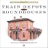 Train Depots and Roundhouses (Motorbooks Classic)