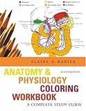 Anatomy & Physiology Coloring Workbook: A Complete Study Guide (8th Edition)