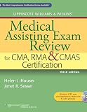 Lippincott Williams & Wilkins’ Medical Assisting Exam Review for CMA, RMA & CMAS Certification (Medical Assisting Exam Review for CMA and Rma Certification) Reviews