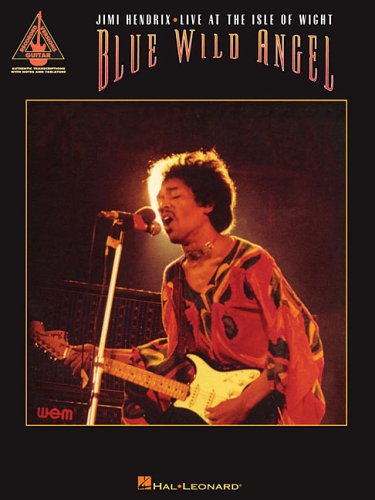 Blue Wild Angel: Jimi Hendrix Live at the Isle of Wight (Tab)
