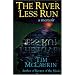The River Less Run: A Memoir