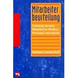 Mitarbeiterbeurteilung. Leistung messen. Mitarbeiter f�rdern. Personal entwickelnvon "Barbara Sommerhoff"
