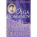 Olga Romanov: Russia's Last Grand Duchess