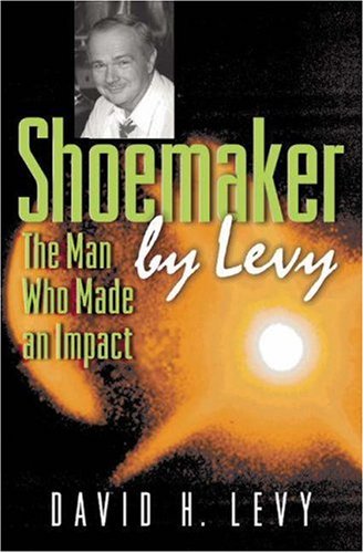 shoemaker by levy the man who made an impact