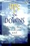 Ups and Downs: How to Beat the Blues and Teen Depression (Plugged In)