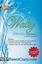 DanceCrazy's Beginners Waltz Volume 1: A Beginners Waltz Dancing Guide
