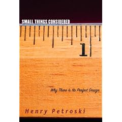 Small Things Considered: Why There Is No Perfect Design