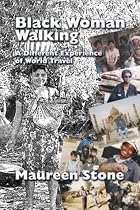 Black Woman Walking: A Different Experience of World Travel