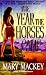The Year the Horses Came