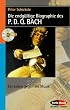 Die endg�ltige Biographie des P. D. Q. Bach, m. Audio-CD