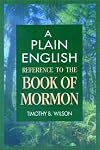 A Plain English Reference to the Book of Mormon