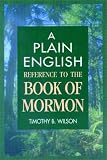 A Plain English Reference to the Book of Mormon