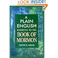 A Plain English Reference to the Book of Mormon by Timothy B. Wilson
