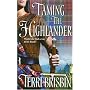 Taming The Highlander (Harlequin Historical Series)
