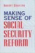 Making Sense of Social Security Reform