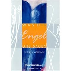Was die Engel uns sagen. Liederbuch. Lieder zur Weihnacht