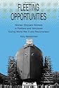 Fleeting Opportunities: Women Shipyard Workers in Portland and Vancouver During World War II and Reconversion (S U N Y Series in American Labor History)