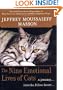 The Nine Emotional Lives of Cats: A Journey Into the Feline Heart