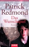 Das Wunschspiel: Roman