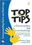 Top tips. Communicating God in non-book ways
