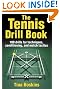 The Tennis Drill...