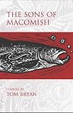 The sons of Macomish : stories