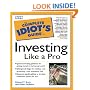 The Complete Idiot's Guide to Investing Like a Pro