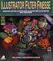 Illustrator Filter Finesse:: Amazing Special Effects and Plug-Ins for Illustrator and FreeHand (Random House Finesse Series , No 3)