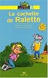 La Cachette de Ralette
