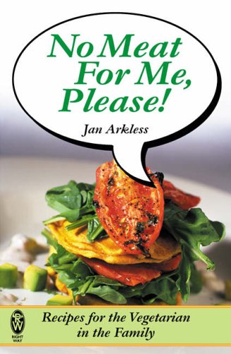 Buy No Meat For Me, Please!: Recipes for the Vegetarian in the Family online at Discounted New and Used prices. Delivered to your door with Off-The-Bookshelf.