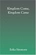 Kingdom Come, Kingdom Came