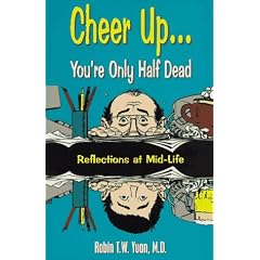 Cheer Up...You're Only Half Dead: Reflections at Mid-Life