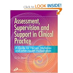 Assessment, Supervision and Support in Clinical Practice: A Guide for Nurses and Midwives