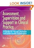 Assessment, Supervision and Support in Clinical Practice: A Guide for Nurses and Midwives