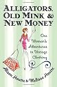 Alligators, Old Mink and New Money: One Woman's Adventures in Vintage Clothing
