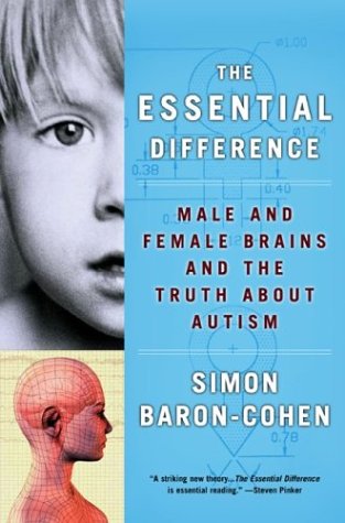 Books: The Essential Difference. Male And Female Brains And The Truth About Autism
