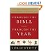 Through the Bible, Through the Year: Daily Reflections from Genesis to Revelation