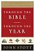 Through the Bible, Through the Year: Daily Reflections from Genesis to Revelation
