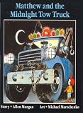 Matthew and the Midnight Towtruck