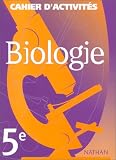 Biologie 5è : Cahier d activités